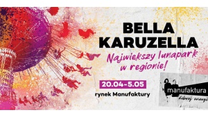 Festiwal Karuzel z historią w Manufakturze