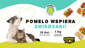 PO RAZ PIERWSZY STARTUJE AKCJA “POMELO WSPIERA ZWIERZAKI” Biuro prasowe