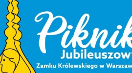 Piknik Jubileuszowy Zamku Królewskiego w Warszawie – rodzinne świętowanie.