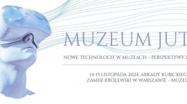 Cyfrowa przyszłość muzeów: największe autorytety nowoczesnego muzealnictwa spotkają się w Warszawie Biuro prasowe