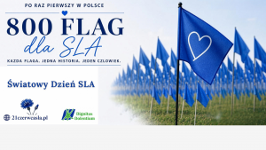 800 błękitnych flag na Światowy Dzień SLA. Historie pisane przez stwardnienie zanikowe boczne