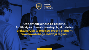 Profilaktyka chorób zakaźnych - dobra praktyka CSR.