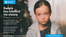Święta bez bliskich nie cieszą - nowa kampania SOS Wiosek Dziecięcych