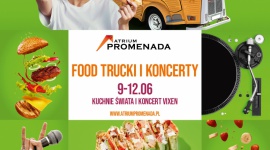 Muzyczno-kulinarna uczta – Festiwal Food Trucków w Atrium Promenada