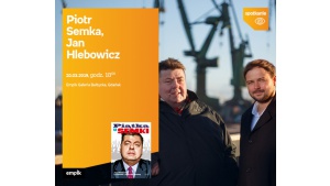 Piotr Semka, Jan Hlebowicz | Empik Galeria Bałtycka