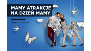 Dzień dla Mam i dzieci w Wola Parku Biuro prasowe