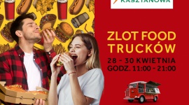 Zlot food trucków w Atrium Kasztanowa