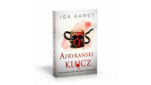 Afrykański klucz. Ostatnia przychodzi prawda. Chcecie ją poznać?