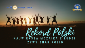 Rotary Klub Grudziądz Centrum przed szansą pobicia Rekordu Polski Biuro prasowe