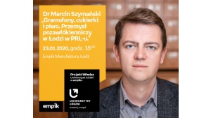 DR MARCIN SZYMAŃSKI - PRZEMYSŁ POZAWŁÓKIENNICZY w ŁODZI w PRL-u - UŁ w EMPIKU