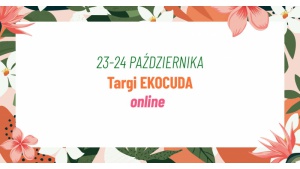 Październikowe Ekocuda w wersji online!