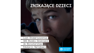 „Znikające dzieci” - list Stowarzyszenia SOS Wioski Dziecięce do MEN