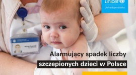 UNICEF alarmuje: W Polsce drastycznie maleje liczba szczepionych dzieci