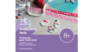Kreatywne ferie | Empik Stary Browar
