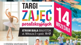 14 września Targi Zajęć Pozalekcyjnych w Atrium Biała Biuro prasowe