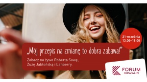 „Przepis na zmianę” w Forum Koszalin Biuro prasowe