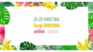 Ekocuda online już po raz 7! Wiosenny powiew kosmetycznych nowości