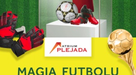 „Magia Futbolu” 27 listopada – 23 grudnia