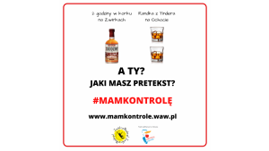 #MAMKONTROLĘ – kampania społeczna, która otwarcie mówi o spożywaniu alkoholu
