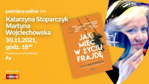 Spotkanie autorskie online z Katarzyną Stoparczyk i Martyną Wojciechowską