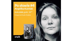 Po słowie #4: Angelika Kuźniak | Księgarnia Empik