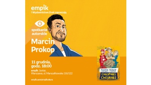 Chłopaki-chojraki zmieniają świat na lepsze. Spotkanie z Marcinem Prokopem w Em