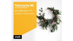 Tworzymy #6.Skandynawskie wianki|Empik Galeria Bałtycka