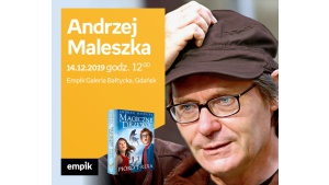 ANDRZEJ MALESZKA | Empik Galeria Bałtycka Biuro prasowe