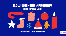 Kultowe targi Slow Weekend #Prezenty powracają na PGE Narodowy