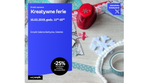 Kreatywne Ferie | Empik Galeria Bałtycka