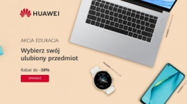 Atrakcyjna oferta na huawei.pl z okazji rozpoczęcia szkoły