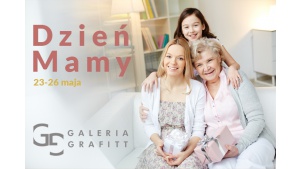 Dzień Mamy z Galerią Grafitt