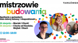 Ciocia od klocków oraz Maciek i Klocki w CH Targówek! Spotkaj się z Mistrzami B