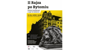 Druga „Rajza po Bytomiu”. Rynek na przestrzeni wieków Biuro prasowe