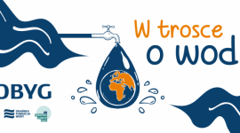 W trosce o wodę - akcja edukacyjna ROBYG
