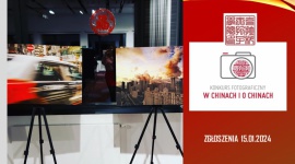 Konkurs fotograficzny „W Chinach i o Chinach” 2023