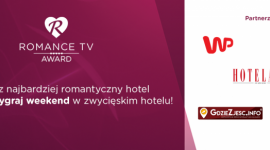 ZAGŁOSUJ NA NAJBARDZIEJ ROMANTYCZNY HOTEL W POLSCE I WYGRAJ WEEKEND DLA DWOJGA