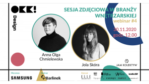 Sesja zdjęciowa w branży wnętrzarskiej - webinarium OKK!design z JAM KOLEKTYW