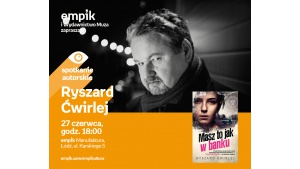 RYSZARD ĆWIRLEJ - SPOTKANIE AUTORSKIE - ŁÓDŹ