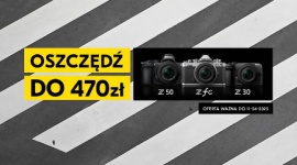 Nikon ogłasza promocje „New to Nikon”. Wybrane zestawy taniej nawet o 470 zł!
