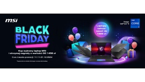 MSI rusza z Black Friday. Duże przeceny oraz gadżety przy zakupie wybranych lapt