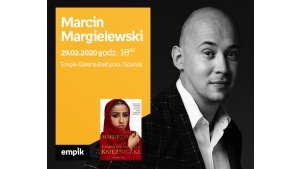 Marcin Margielewski | Empik Galeria Bałtycka Biuro prasowe
