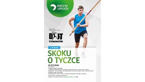 Bydgoski mityng skoku o tyczce, czyli Zielone Arkady na sportowo Biuro prasowe