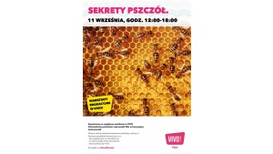 „Sekrety Pszczół”, czyli spotkanie z Pszczelarium w VIVO! Piła Biuro prasowe