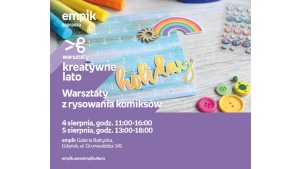 Warsztaty z rysowania komiksów | Empik Galeria Bałtycka Biuro prasowe