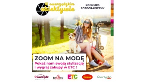 Zoom na modę - wygraj w konkursie „W swarzędzkim obiektywie” Biuro prasowe