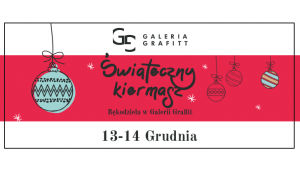 Poczuj świąteczny klimat z Galerią Grafitt! Biuro prasowe