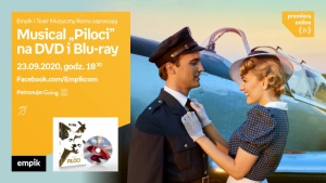 Spotkania z cyklu #premieraonline z Sitkiem i obsadą musicalu „Piloci Biuro prasowe