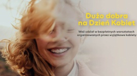 Kobiety dla kobiet – cykl bezpłatnych warsztatów w Porcie Łódź Biuro prasowe
