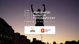 Ruszyły zapisy do 5. edycji Warszawskiego Maratonu Fotograficznego